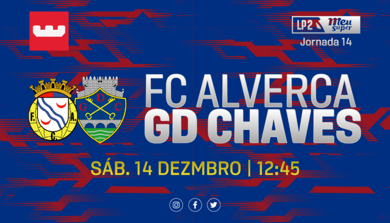 Alverca vs Chaves: à procura da sexta