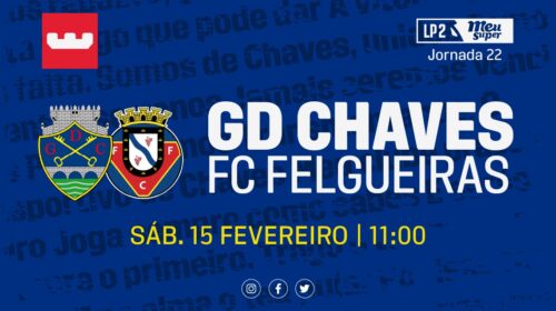 Antevisão GD Chaves x Felgueiras (J22)