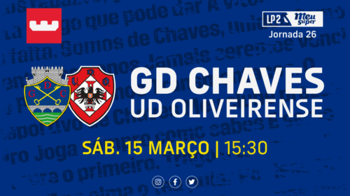 Antevisão: GD Chaves vs. UD Oliveirense